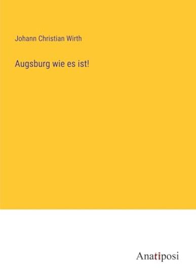 Augsburg wie es ist!