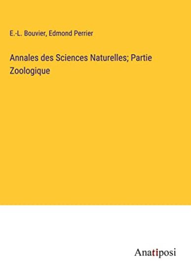 Annales des Sciences Naturelles; Partie Zoologique