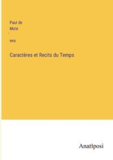 Caractères et Recits du Temps