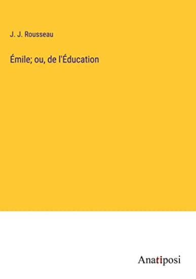 Émile; ou, de l'Éducation