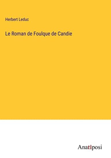 Le Roman de Foulque de Candie