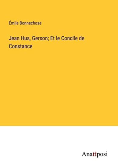 Jean Hus, Gerson; Et le Concile de Constance
