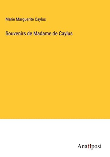 Souvenirs de Madame de Caylus