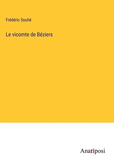 Le vicomte de B?ziers