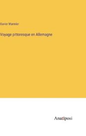 Voyage pittoresque en Allemagne