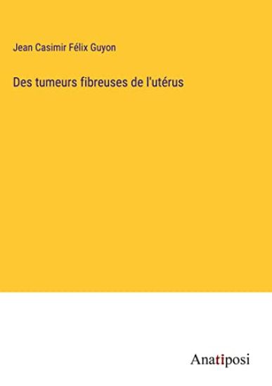 Des tumeurs fibreuses de l'utérus