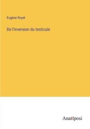 De l'inversion du testicule