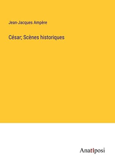 César; Scènes historiques