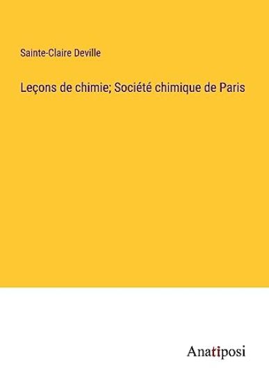 Leçons de chimie; Société chimique de Paris