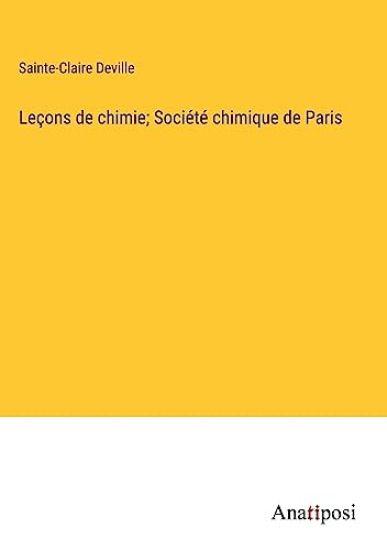 Leçons de chimie; Société chimique de Paris
