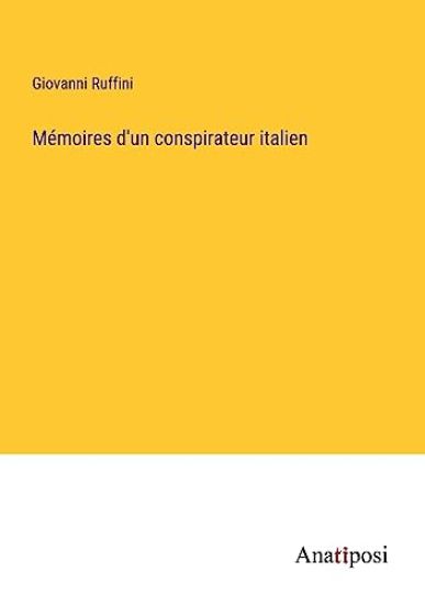Mémoires d'un conspirateur italien