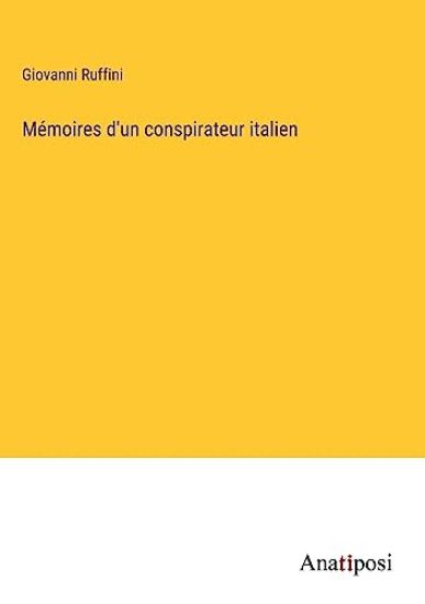 Mémoires d'un conspirateur italien