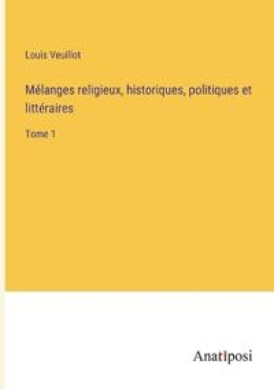 Mélanges religieux, historiques, politiques et littéraires