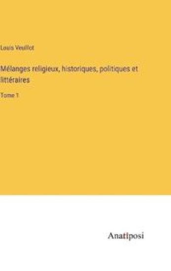 Mélanges religieux, historiques, politiques et littéraires