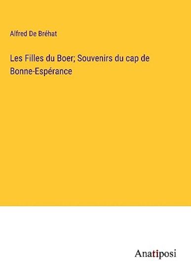 Les Filles du Boer; Souvenirs du cap de Bonne-Espérance