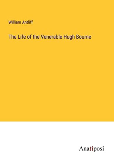 The Life of the Venerable Hugh Bourne
