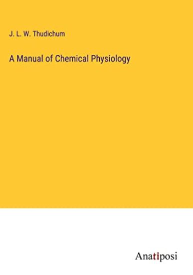 A Manual of Chemical Physiology