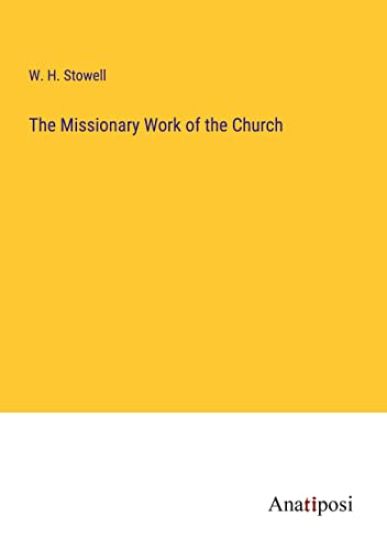 The Missionary Work of the Church