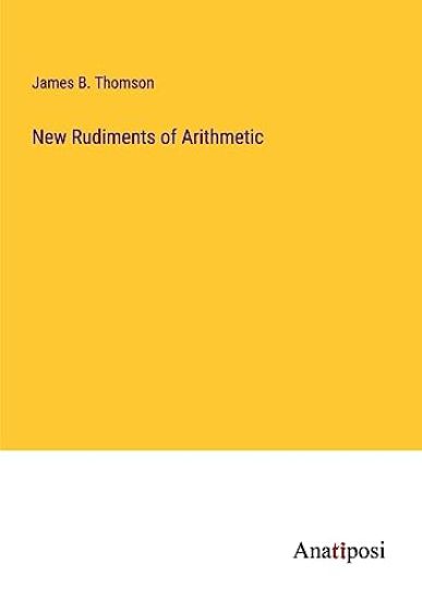New Rudiments of Arithmetic