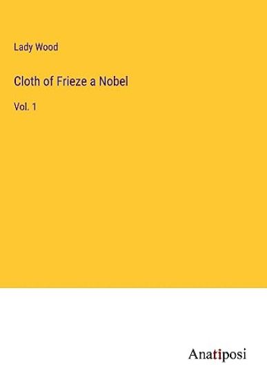 Cloth of Frieze a Nobel