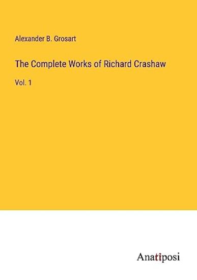 The Complete Works of Richard Crashaw