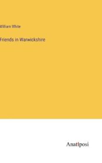 Friends in Warwickshire