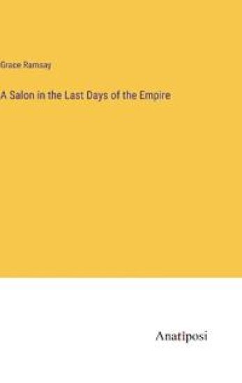 A Salon in the Last Days of the Empire