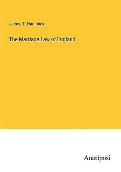 The Marriage Law of England