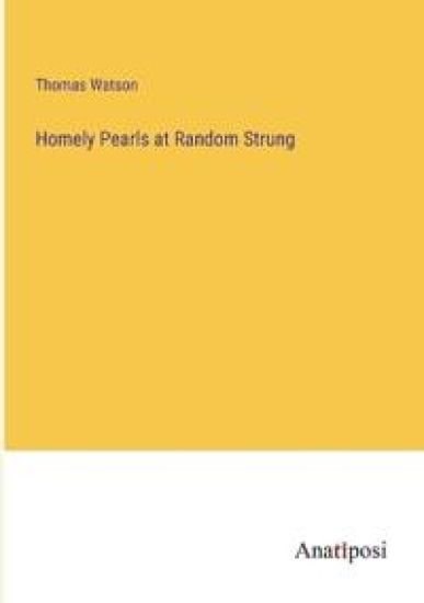 Homely Pearls at Random Strung