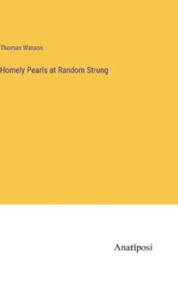 Homely Pearls at Random Strung