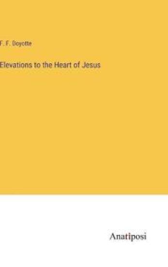 Elevations to the Heart of Jesus