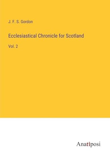Ecclesiastical Chronicle for Scotland
