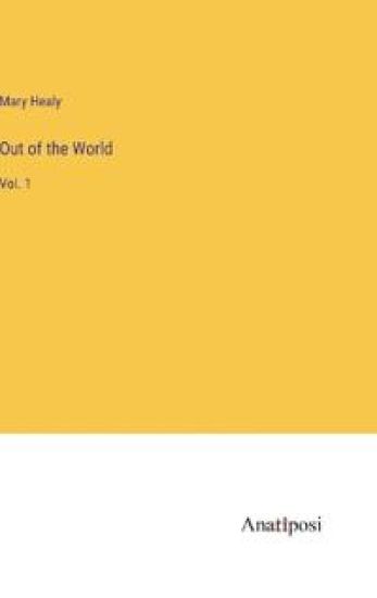 Out of the World: Vol. 1