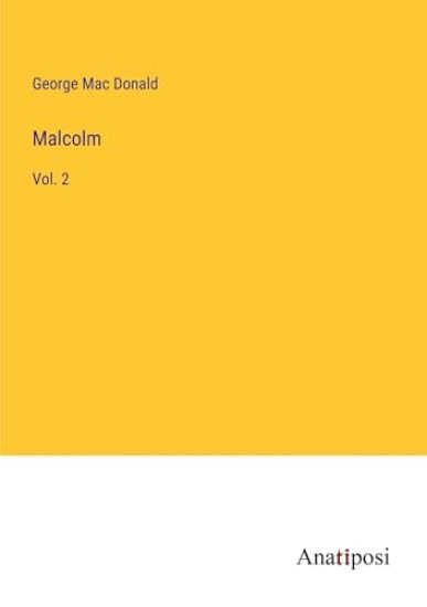 Malcolm: Vol. 2
