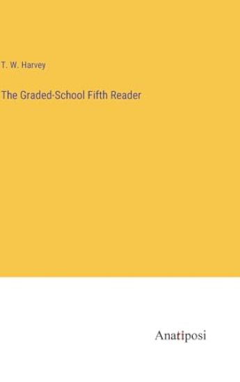 The Graded-School Fifth Reader