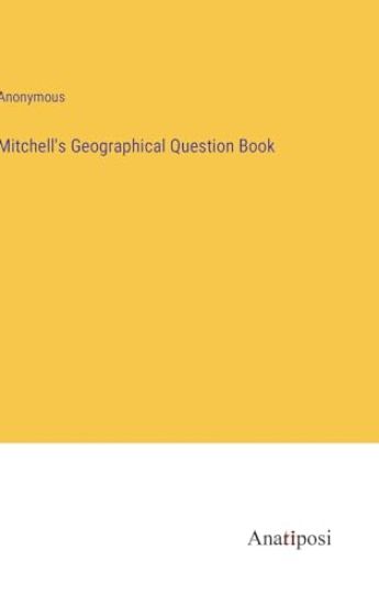 Mitchell's Geographical Question Book