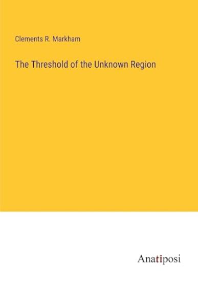 The Threshold of the Unknown Region