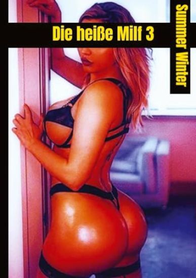 Die heiße Milf 3