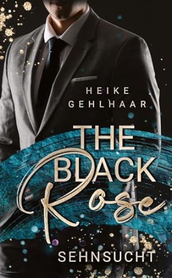The Black Rose: Sehnsucht