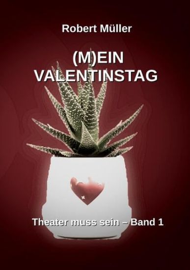 (M)Ein Valentinstag: Ein frivoles Lustspiel über zwei der liebsten Spiele der Menschen, das Liebes- und das Ränkespiel.
