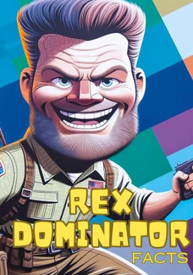Rex Dominator Facts