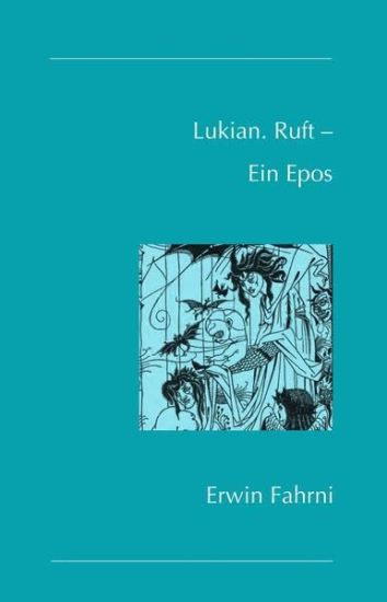 Lukian. Ruft - Ein Epos