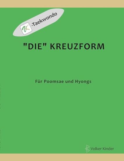 "Die" Kreuzform: für Poomsae und Hyongs