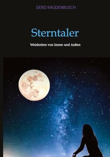 Sterntaler: Weisheiten von Innen und Außen