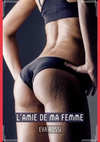 L'Amie de ma Femme