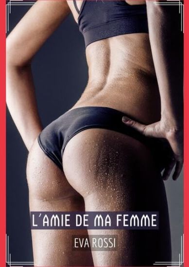 L'Amie de ma Femme
