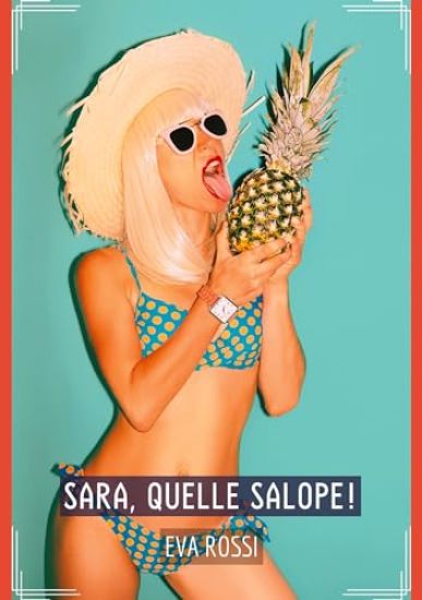 Sara, quelle Salope!