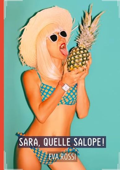 Sara, quelle Salope!
