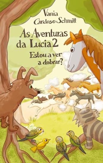 As Aventuras da Lucia 2: Estou a ver a dobrar?