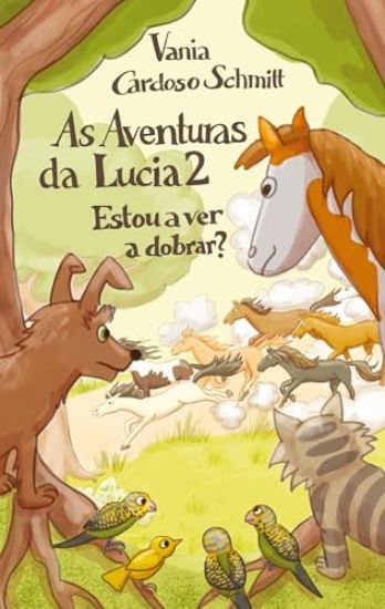 As Aventuras da Lucia 2: Estou a ver a dobrar?